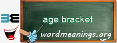 WordMeaning blackboard for age bracket